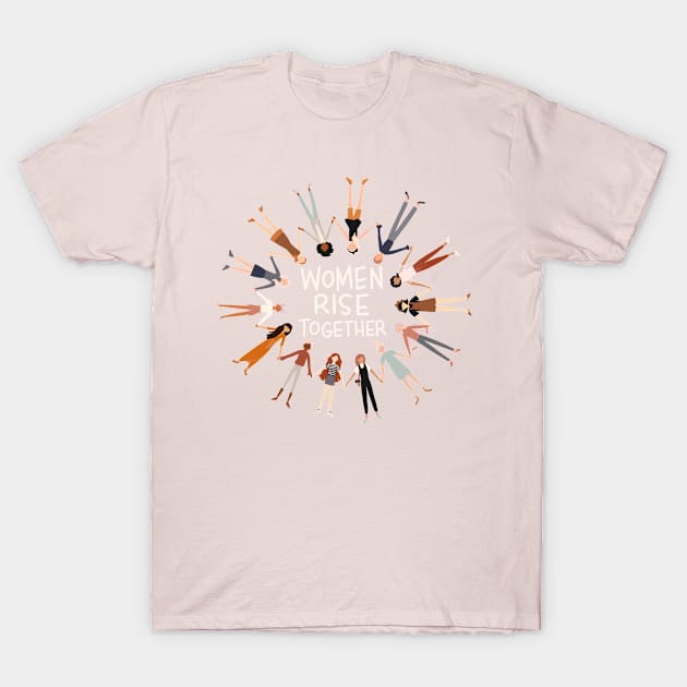 Women Rise Together T-Shirt by Adria Adams Co.